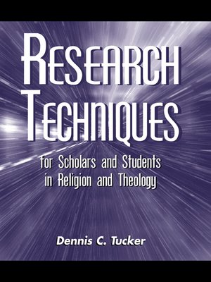 cover image of Research Techniques for Scholars and Students in Religion and Theology